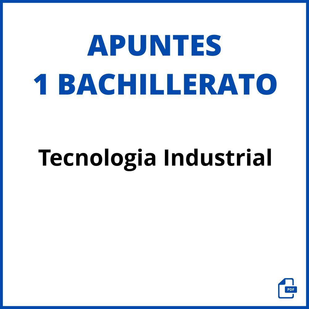 Apuntes De Tecnologia Industrial 1 Bachillerato