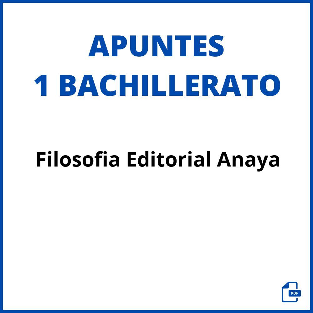 Apuntes Filosofia 1 Bachillerato Editorial Anaya