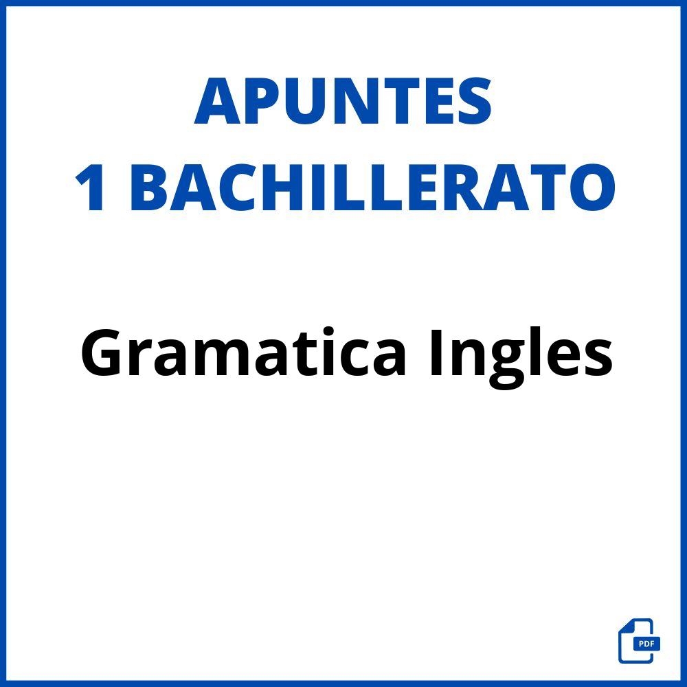 Apuntes Gramatica Ingles 1 Bachillerato