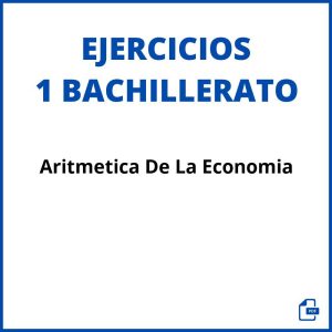 Aritmetica De La Economia 1 Bachillerato Ejercicios Pdf