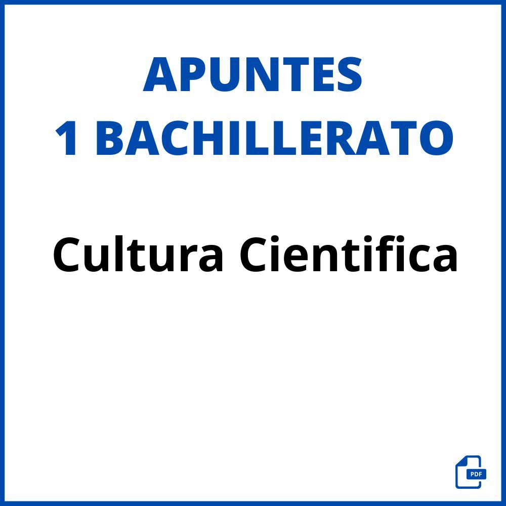 Cultura Cientifica 1 Bachillerato Apuntes