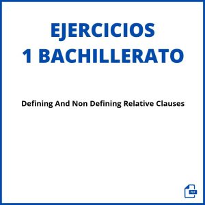 Defining And Non Defining Relative Clauses Exercises 1 Bachillerato Pdf