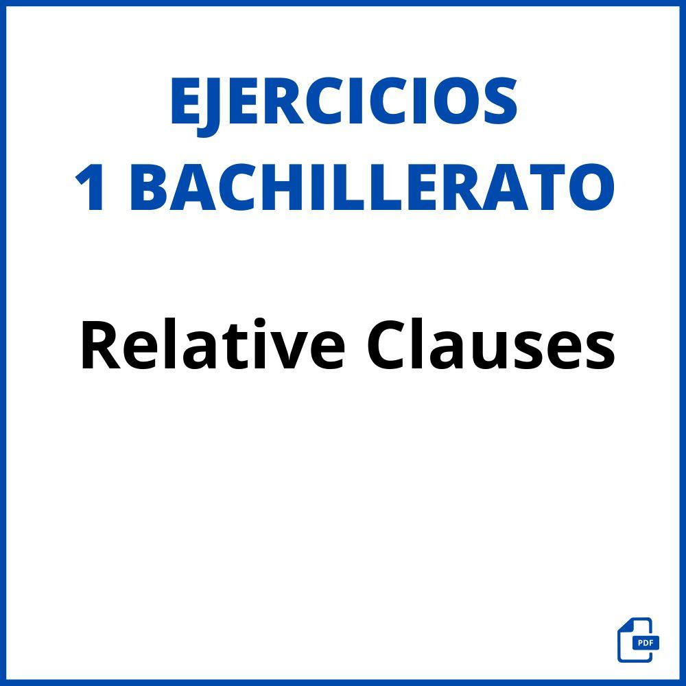 Ejercicios De Relative Clauses 1 Bachillerato Con Soluciones