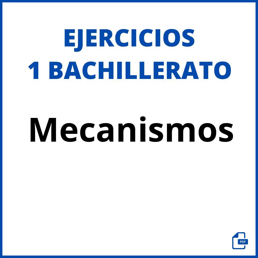 Ejercicios Mecanismos 1 Bachillerato