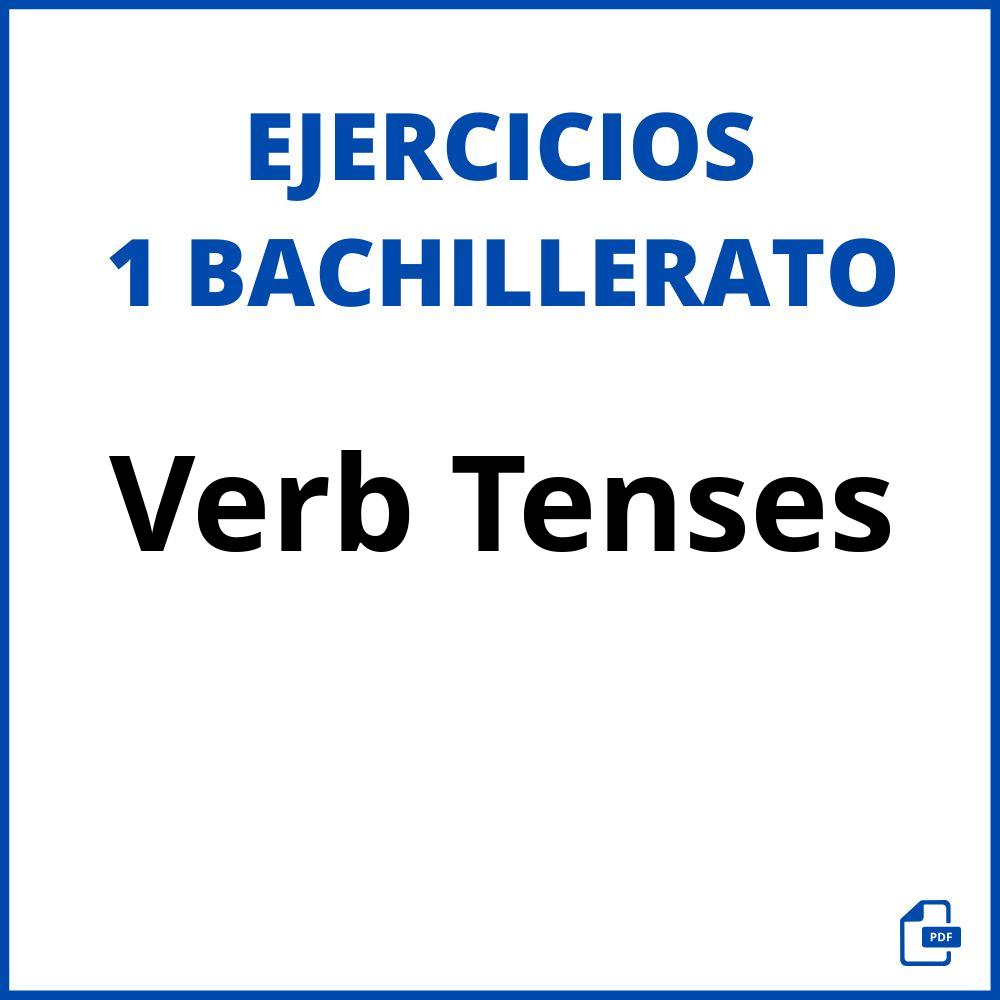 Ejercicios Verb Tenses 1 Bachillerato