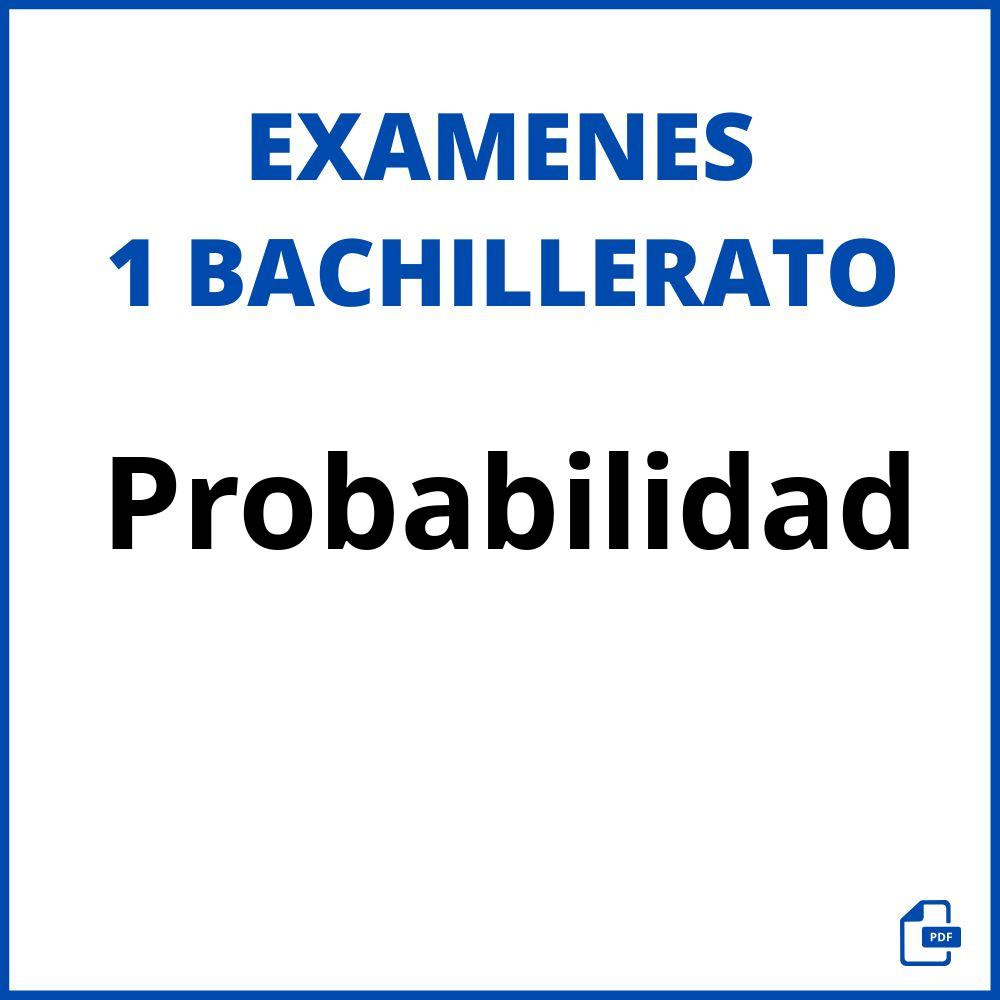 Examen De Probabilidad 1 Bachillerato Pdf