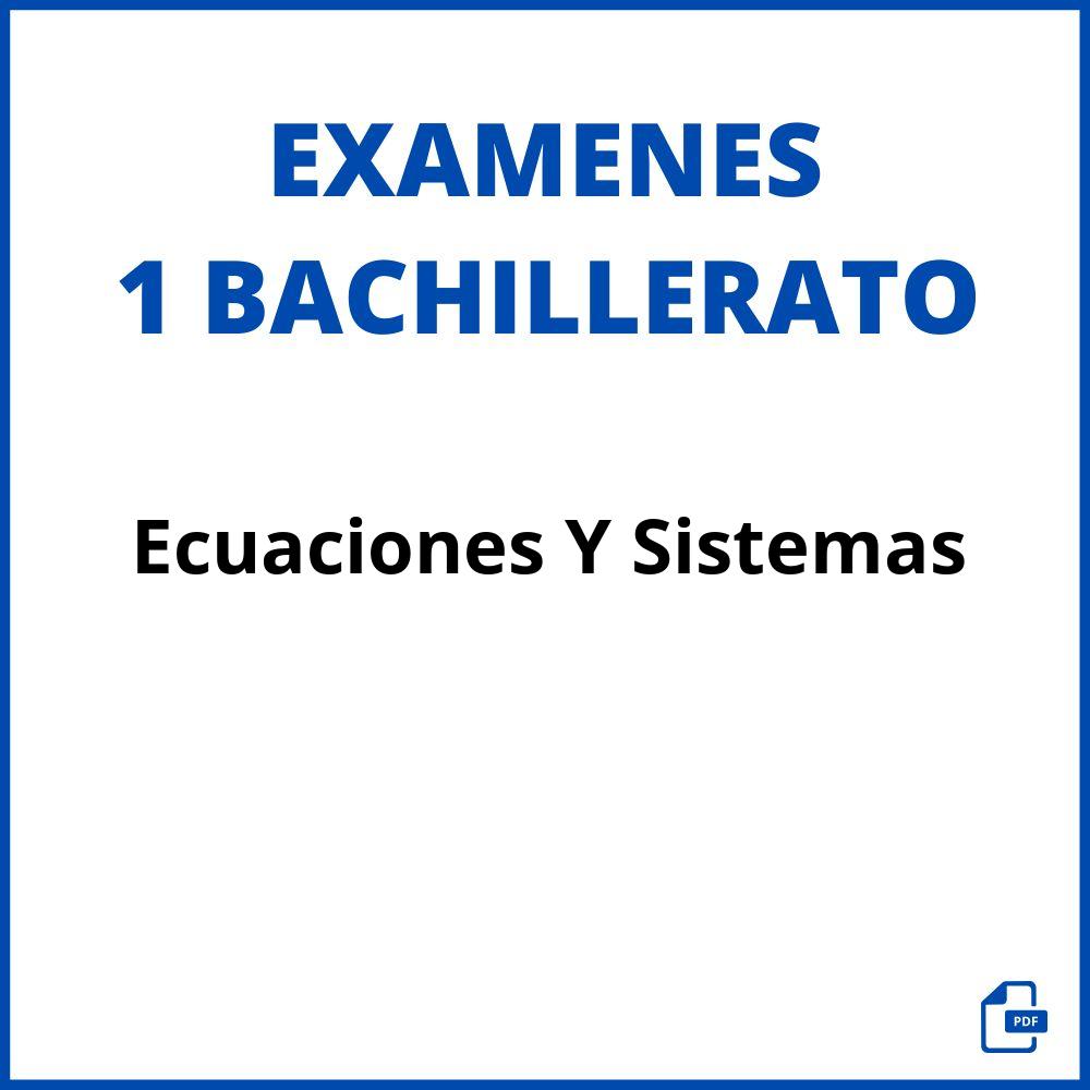 Examen Ecuaciones Y Sistemas 1 Bachillerato Pdf