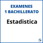 Examen Estadistica 1 Bachillerato