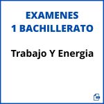 Examen Trabajo Y Energia 1 Bachillerato