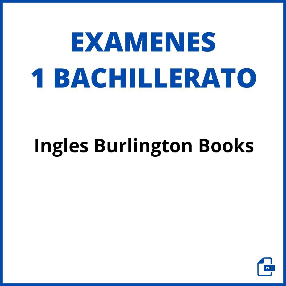 Examenes Ingles Burlington Books 1 Bachillerato