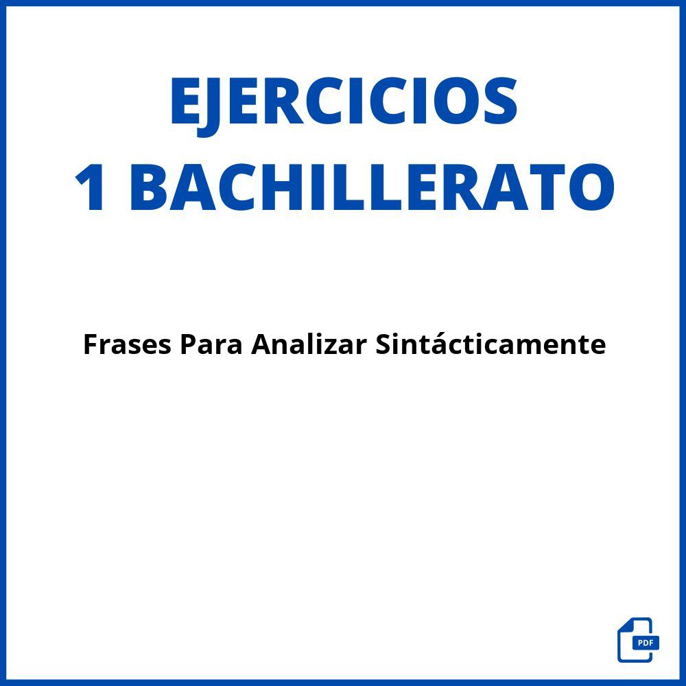 Frases Para Analizar Sintácticamente 1 Bachillerato