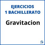 Gravitacion 1 Bachillerato Ejercicios Pdf