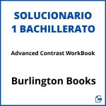 Solucionario Advanced Contrast WorkBook 1 Bachillerato Burlington Books