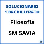 Solucionario Filosofia 1 Bachillerato SM SAVIA
