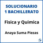 Solucionario Fisica y Quimica 1 Bachillerato Anaya Suma Piezas