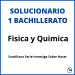 Solucionario Fisica y Quimica 1 Bachillerato Santillana Serie Investiga Saber Hacer