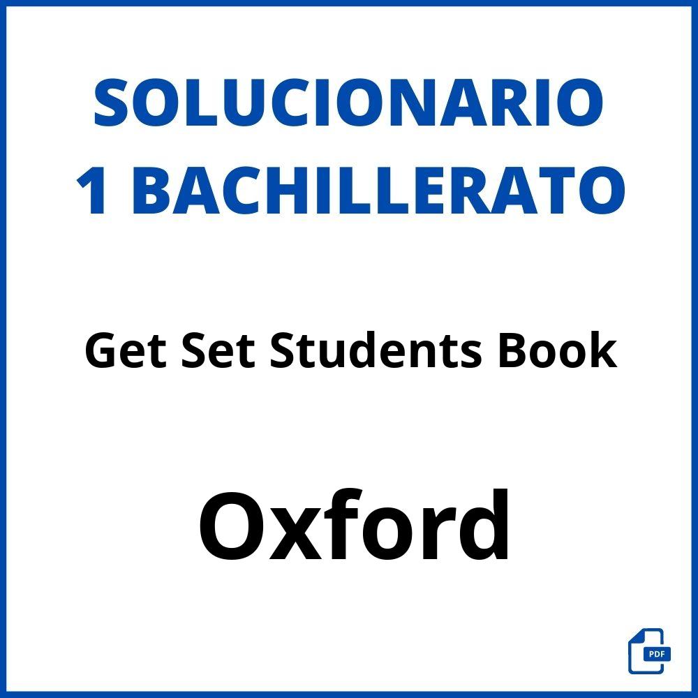 Solucionario Get Set Students Book 1 Bachillerato Oxford