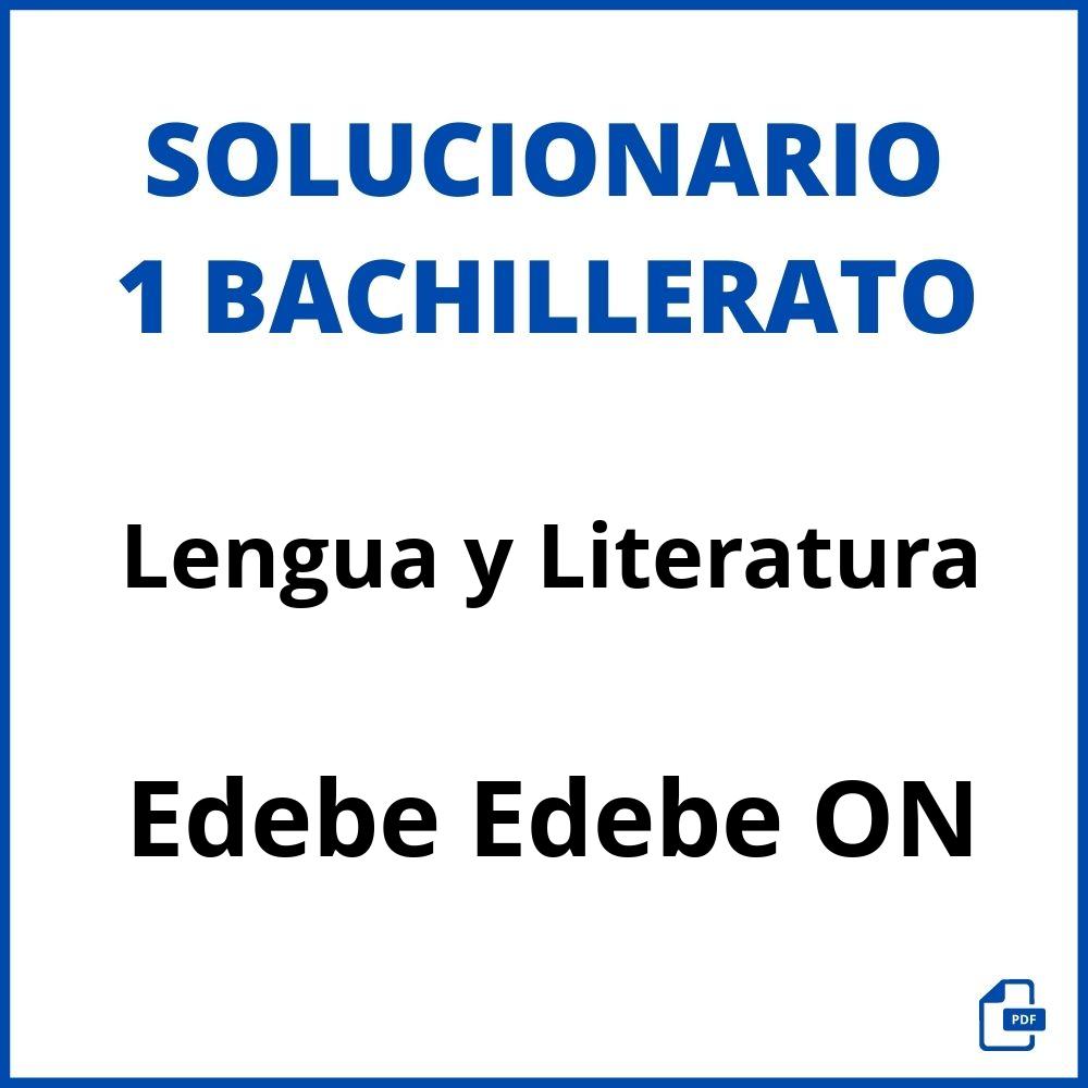 Solucionario Lengua y Literatura 1 Bachillerato Edebe Edebe ON
