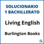 Solucionario Living English 1 Bachillerato Burlington Books